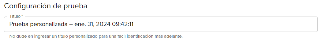 Campo de personalización del título de la prueba con nombre predeterminado